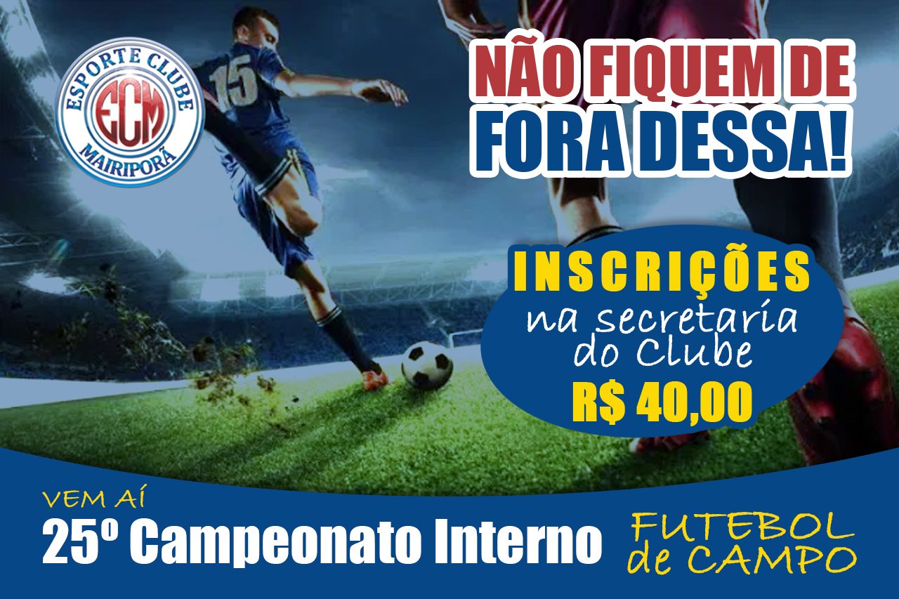 25º Campeonato Interno de Futebol de Campo - Inscrições Abertas